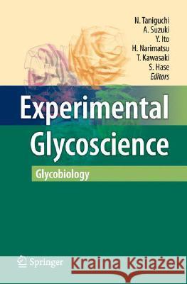 Experimental Glycoscience: Glycobiology Taniguchi, Naoyuki 9784431779216