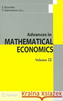 Advances in Mathematical Economics Volume12 Hideatsu Tsukahara Levin Vladimir Alexander Ioffe 9784431929345 Springer