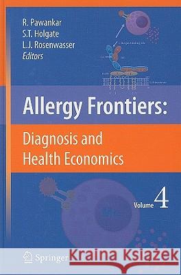 Allergy Frontiers: Diagnosis and Health Economics Pawankar, Ruby 9784431982937 Springer