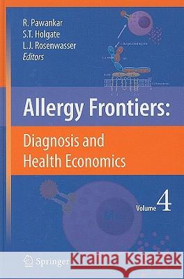 Allergy Frontiers: Diagnosis and Health Economics Pawankar, Ruby 9784431982937