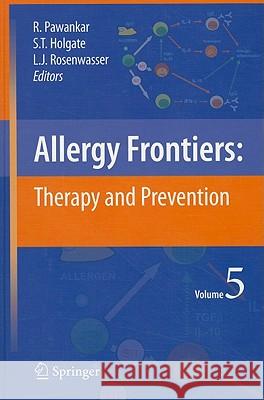 Allergy Frontiers: Therapy and Prevention Pawankar, Ruby 9784431993612 Springer
