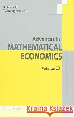 Advances in Mathematical Economics Volume 13 Toru Maruyama Shigeo Kusuoka 9784431994893