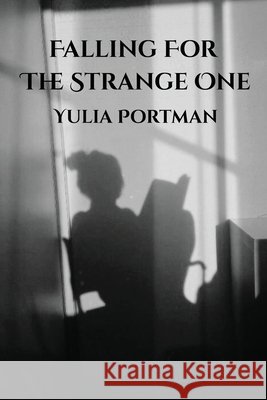 Falling For The Strange One Yulia Portman 9784540645341