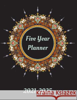 Five Year Planner: Plan and Organize your Time, 60 Months Calendar Allana Kaaya 9784558363077 Allana Kaaya