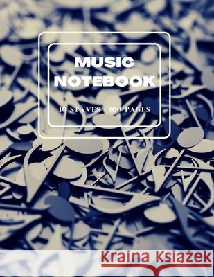 Blank Sheet Music Notebook: GREAT MUSIC NOTEBOOK Composition Book Notebook for Musicians Cool Cover... Large 10 Staves per Page, 100 Pages Marrow, Philip 9784629068276 Philip Marrow