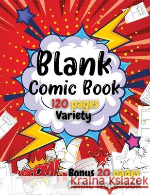 Blank Comic Book For Kids: Write and Draw Your Own Comics - 120 Blank Pages with a Variety of Templates for Creative Kids - Bonus 20 Pages Comic Kids Play Comics 9784631473952 Kids Play Comics
