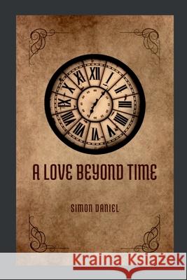 A Love Beyond Time Simon Daniel 9784708353996 Grand Studios