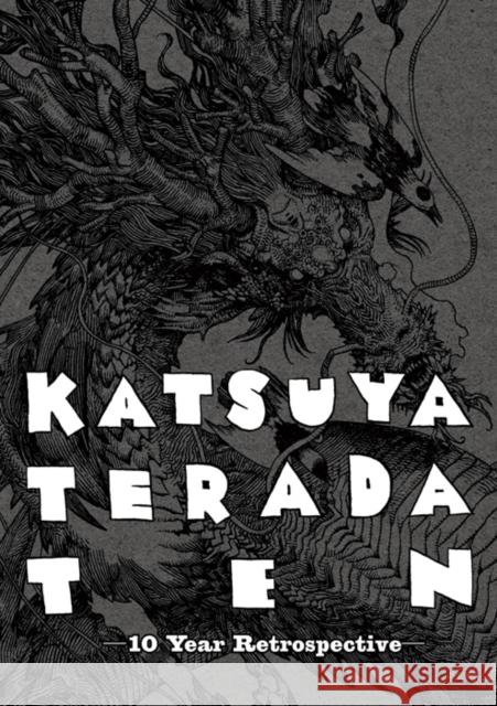 Katsuya Terada 10 Ten: 10 Year Retrospective PIE Books 9784756243768 PIE Books