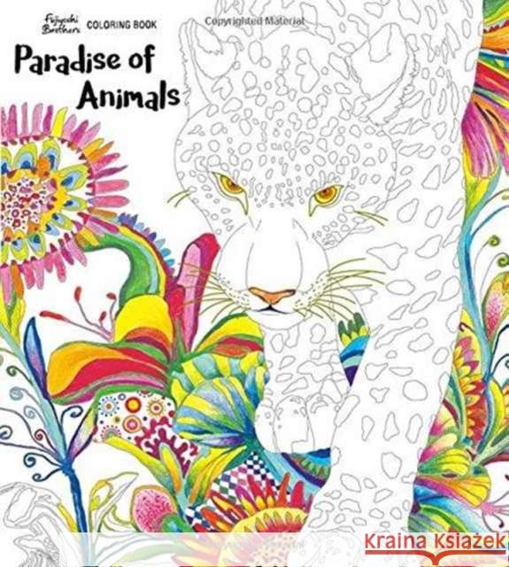 Paradise of Animals: Adult Coloring Book Fujiyoshi Brother's 9784768307250 Genkosha