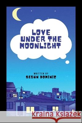 Love Under the Moonlight Segun Dominic 9784769513063 Grand Studios