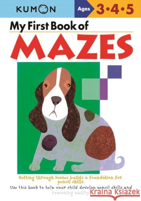 Kumon My First Book of Mazes Kumon Publishing 9784774307091 Kumon Publishing Co, Ltd