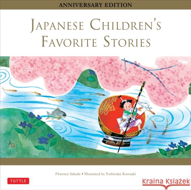Japanese Children's Favorite Stories Sakade, Florence 9784805312605 Tuttle Publishing
