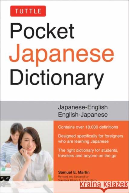 Tuttle Pocket Japanese Dictionary: Japanese-English English-Japanese Completely Revised and Updated Second Edition Martin, Samuel E. 9784805315132