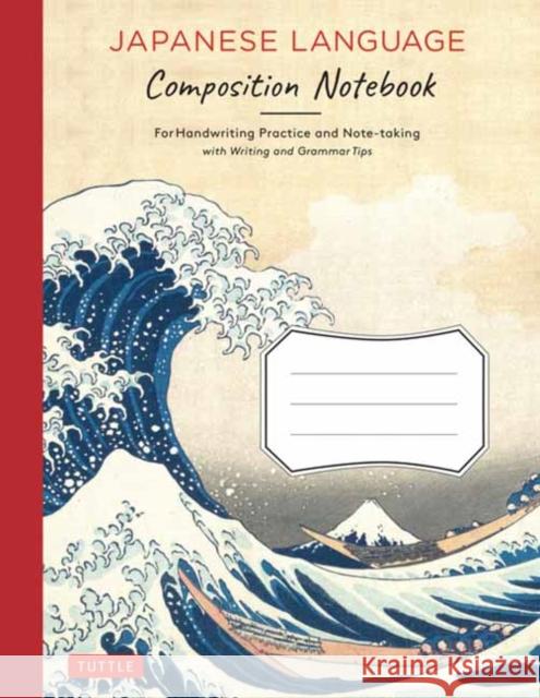 Japanese Language Writing Practice Book: Learn to Write Hiragana, Katakana and Kanji - Character Handwriting Sheets with Square Grids (Ideal for Jlpt Tuttle Publishing 9784805316122