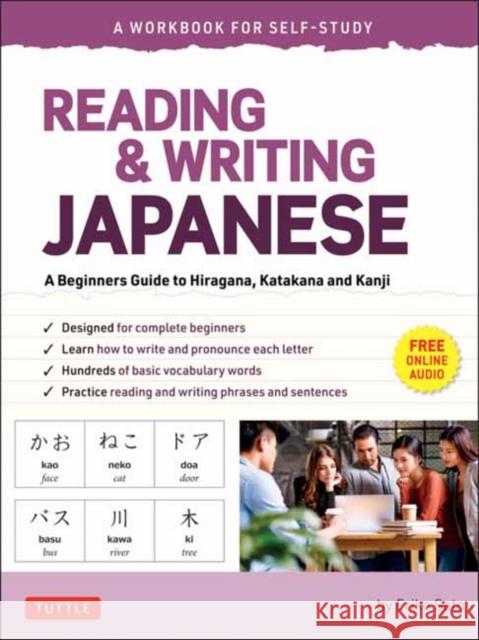 Reading & Writing Japanese: A Workbook for Self-Study: A Beginner's Guide to Hiragana, Katakana and Kanji (Free Online Audio and Printable Flash Cards Sato, Eriko 9784805316580 Tuttle Publishing