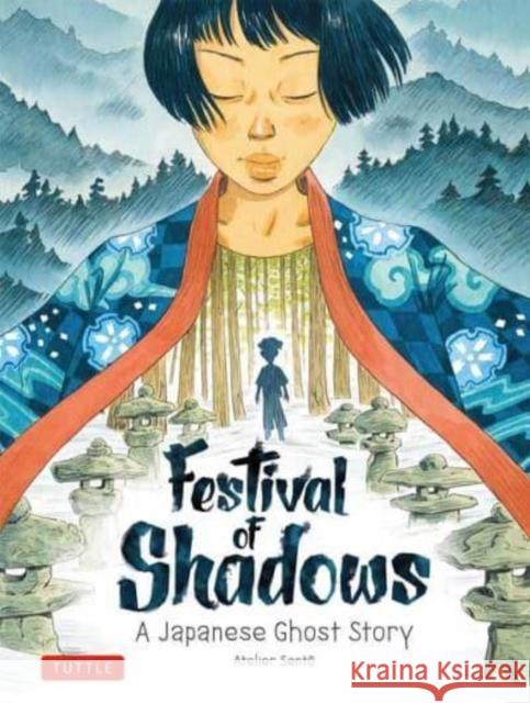 Festival of Shadows: A Japanese Ghost Story Oliver Pichard 9784805317242 Tuttle Shokai Inc