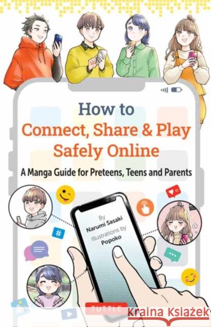 How to Connect, Share & Play Safely Online Narumi Sasaki 9784805319079 Tuttle Publishing