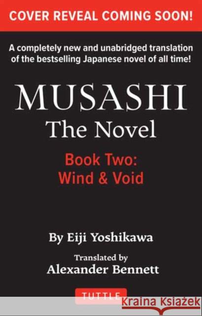 Musashi Book 2: The Novel Eiji Yoshikawa Alexander Bennett 9784805319413 Tuttle Publishing