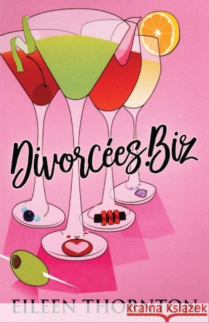 Divorcees . biz Eileen Thornton 9784824100016 Next Chapter