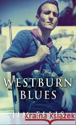 Westburn Blues Jim Ellis 9784824101693 Next Chapter