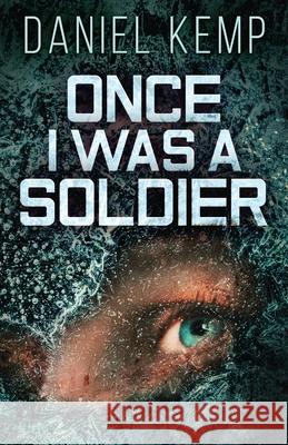 Once I Was A Soldier Daniel Kemp 9784824101754