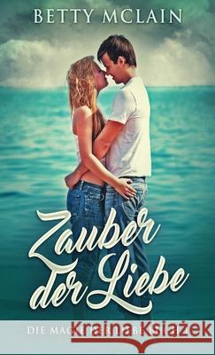 Zauber der Liebe Betty McLain, Skye Vikström 9784824102041 Next Chapter Gk