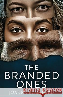 The Branded Ones Joanna Beresford 9784824102157 Next Chapter