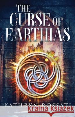 The Curse Of Earthias Kathryn Rossati 9784824102201 Next Chapter