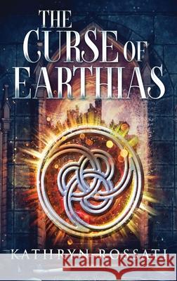 The Curse Of Earthias Kathryn Rossati 9784824102225 Next Chapter