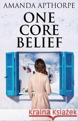 One Core Belief Amanda Apthorpe 9784824102928 Next Chapter