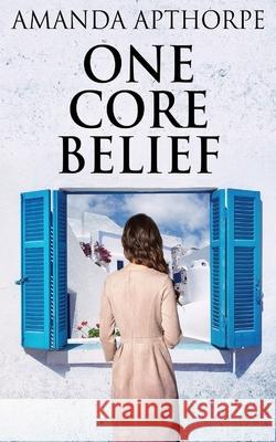 One Core Belief Amanda Apthorpe 9784824102935 Next Chapter