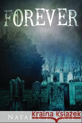 Forever: A Vampire Fantasy Novel Natalie J. Case 9784824103482