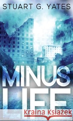 Minus Life Stuart Yates 9784824103840