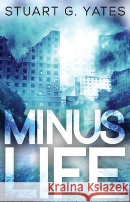 Minus Life Stuart Yates 9784824103857