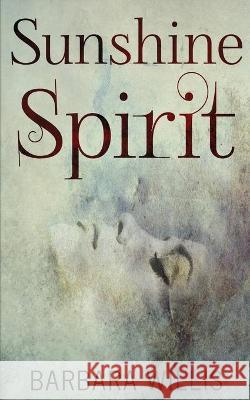 Sunshine Spirit Barbara Willis 9784824104717 Next Chapter