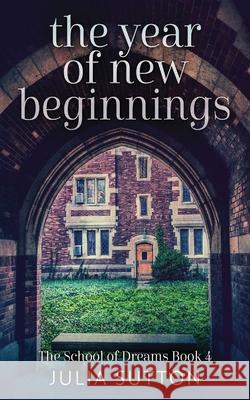 The Year Of New Beginnings Julia Sutton 9784824104861 Next Chapter