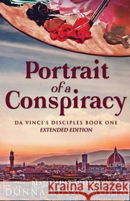 Portrait Of A Conspiracy: Extended Edition Donna Russo Morin 9784824105608 Next Chapter