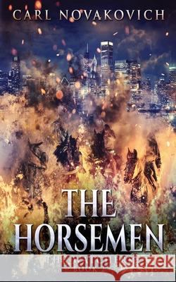 The Horsemen Carl Novakovich 9784824105813 Next Chapter