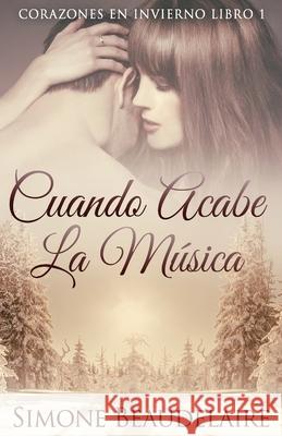 Cuando Acabe La Música Simone Beaudelaire, Romina Piscione 9784824106254 Next Chapter Circle