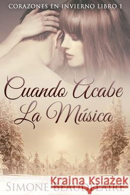 Cuando Acabe La Música Simone Beaudelaire, Romina Piscione 9784824106285 Next Chapter Circle