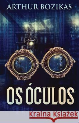 Os Óculos Arthur Bozikas, Elaine Lima 9784824106452 Next Chapter Circle