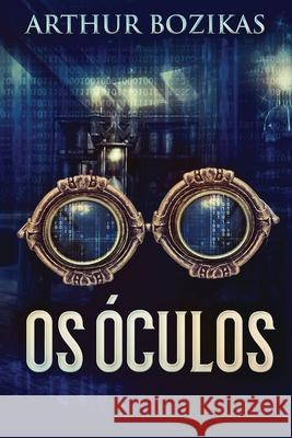 Os Óculos Arthur Bozikas, Elaine Lima 9784824106483 Next Chapter Circle