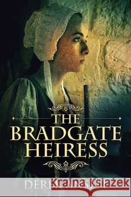 The Bradgate Heiress Derek Ansell 9784824106735 Next Chapter