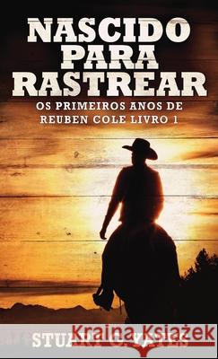 Nascido Para Rastrear Stuart G. Yates 9784824107794 Next Chapter Gk