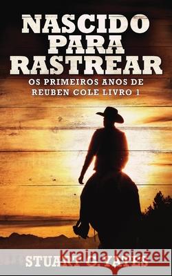 Nascido Para Rastrear Stuart G. Yates 9784824107817 Next Chapter Gk