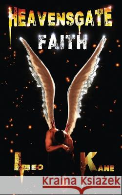 Heavensgate: Faith Leo Kane 9784824108661 Next Chapter