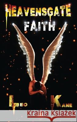 Heavensgate: Faith Leo Kane 9784824108678 Next Chapter