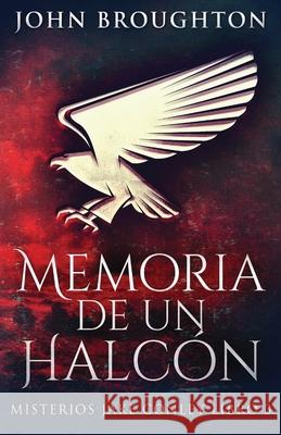 Memoria De Un Halcón John Broughton 9784824109101 Next Chapter Circle