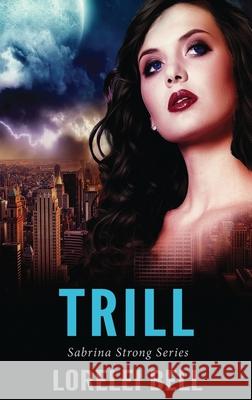 Trill Lorelei Bell 9784824109378 Next Chapter