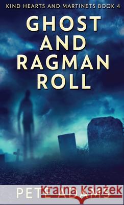 Ghost And Ragman Roll: Spectre Or Spook? Pete Adams 9784824110046 Next Chapter